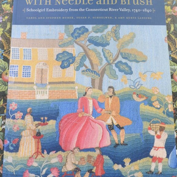 With Needle and Brush Schoolgirl Embroidery from the Connecticut River Valley 17 - Picture 3 of 6